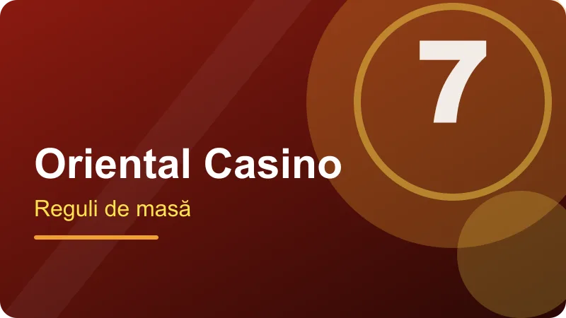 Joc responsabil la mesele rapide din Oriental Casino – ilustrație pentru secțiunea Oriental Casino
